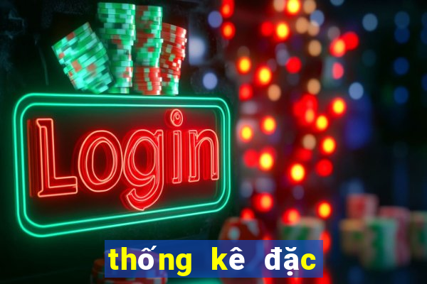 thống kê đặc biệt tháng