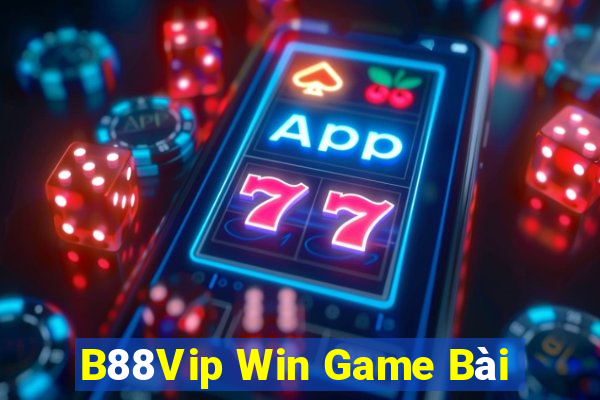 B88Vip Win Game Bài