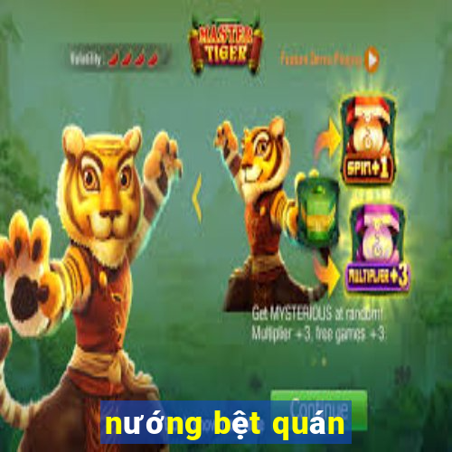 nướng bệt quán