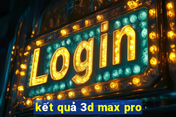 kết quả 3d max pro