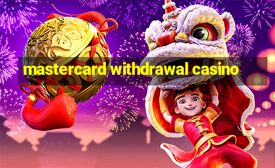 mastercard withdrawal casino