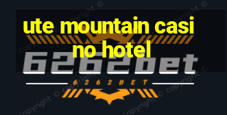 ute mountain casino hotel