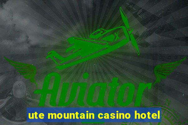 ute mountain casino hotel