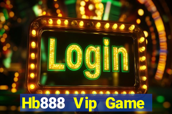 Hb888 Vip Game Bài Online Đổi Thưởng