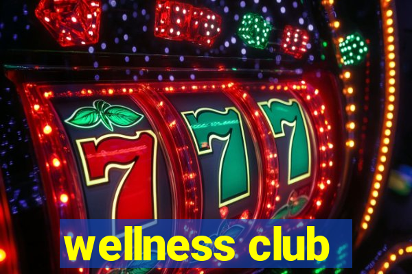 wellness club