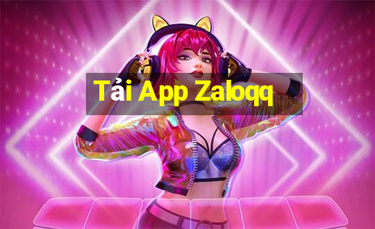 Tải App Zaloqq