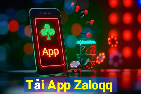 Tải App Zaloqq