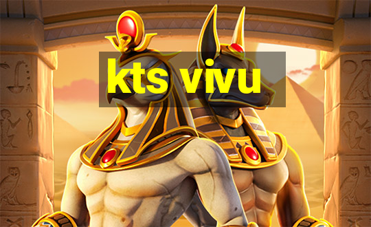 kts vivu