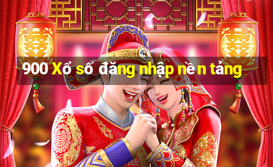 900 Xổ số đăng nhập nền tảng