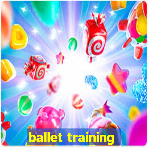 ballet training