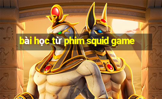 bài học từ phim squid game