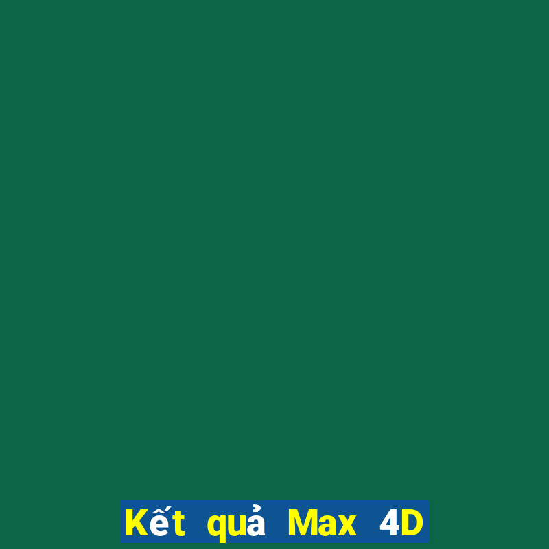 Kết quả Max 4D thứ hai