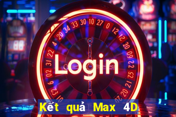 Kết quả Max 4D thứ hai