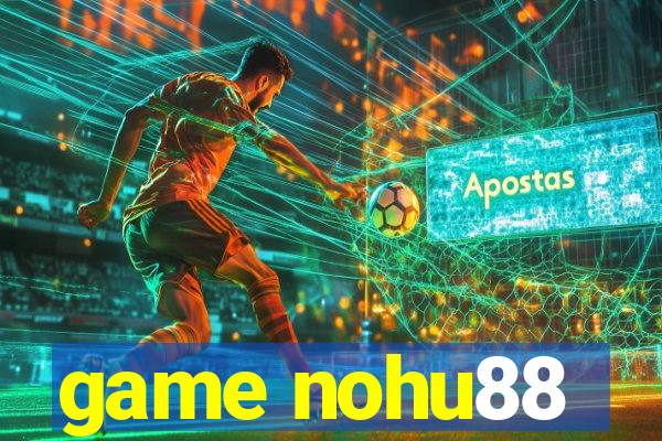 game nohu88