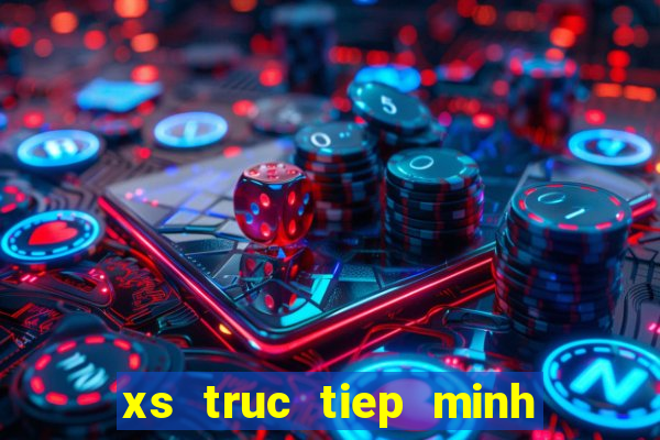 xs truc tiep minh ngoc hom nay