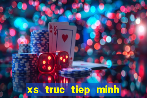 xs truc tiep minh ngoc hom nay