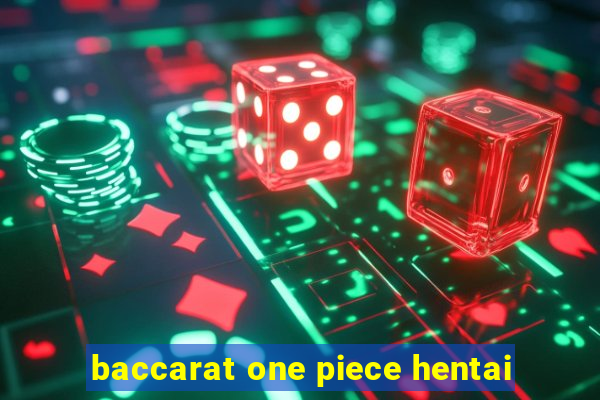 baccarat one piece hentai