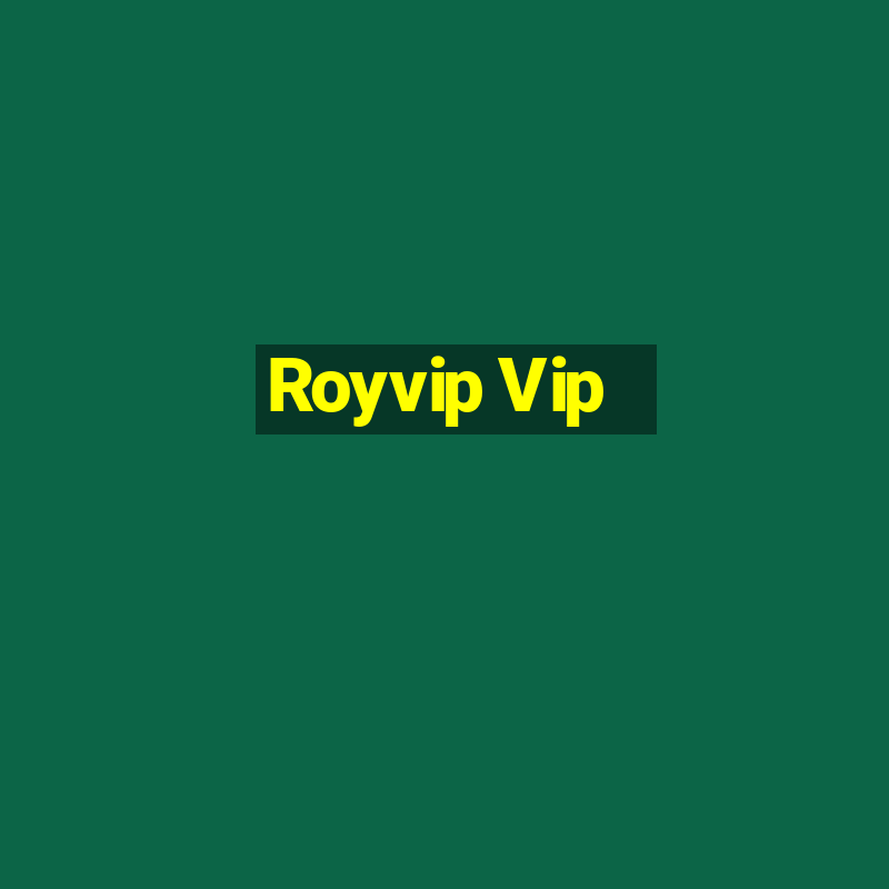 Royvip Vip