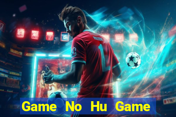 Game No Hu Game Bài Apk