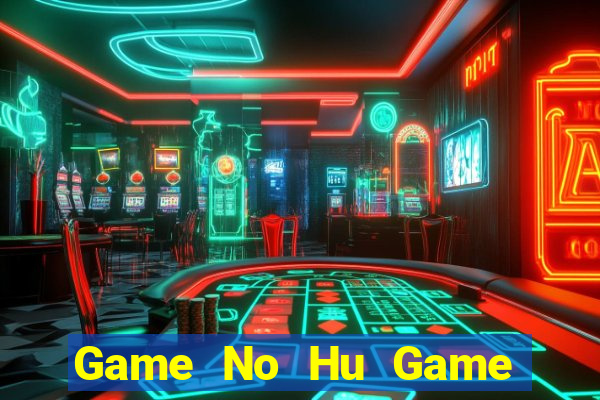 Game No Hu Game Bài Apk