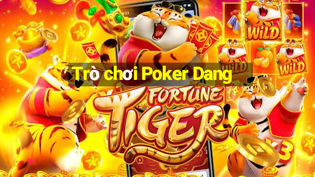 Trò chơi Poker Dang