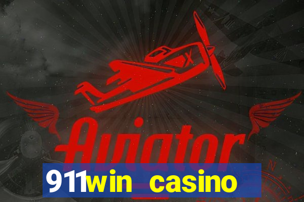 911win casino trực tuyến