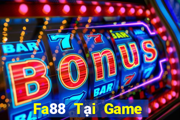 Fa88 Tại Game Bài Đổi Thưởng Sinh Tử