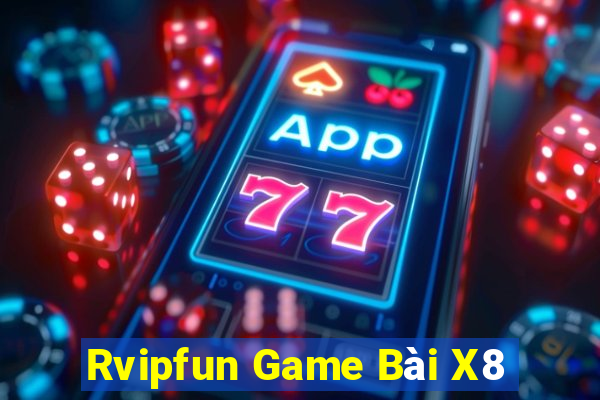 Rvipfun Game Bài X8