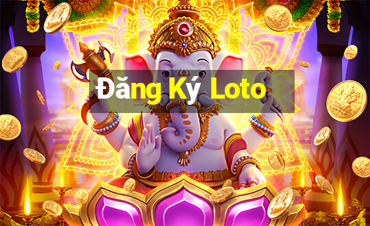 Đăng Ký Loto