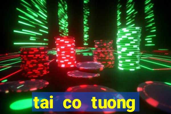 tai co tuong offline mien phi