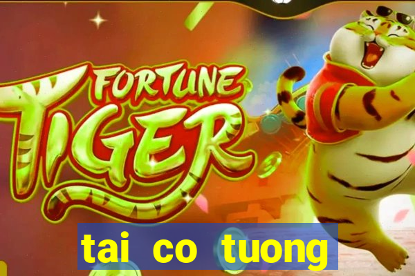 tai co tuong offline mien phi