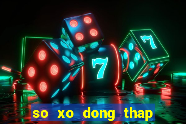 so xo dong thap 31 7