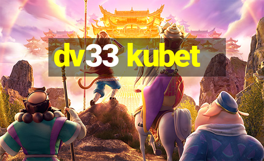 dv33 kubet