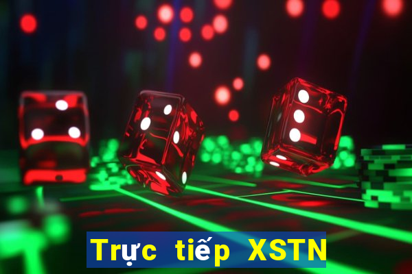 Trực tiếp XSTN ngày 30