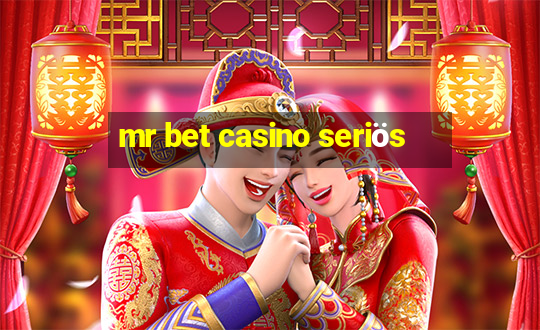 mr bet casino seriös