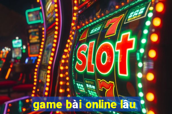 game bài online lâu