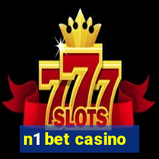 n1 bet casino