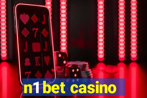 n1 bet casino