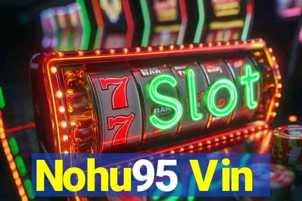 Nohu95 Vin