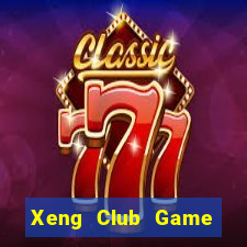 Xeng Club Game Bài Slot Đổi Thưởng