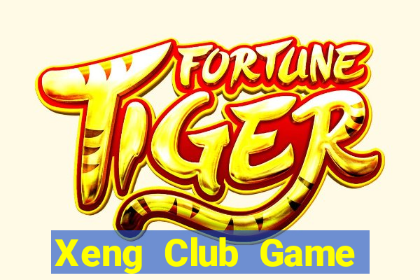 Xeng Club Game Bài Slot Đổi Thưởng