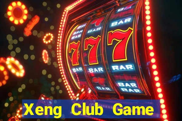 Xeng Club Game Bài Slot Đổi Thưởng