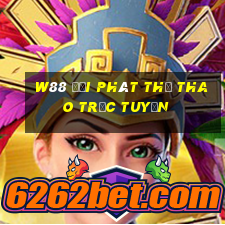 W88 Đại Phát Thể Thao Trực Tuyến