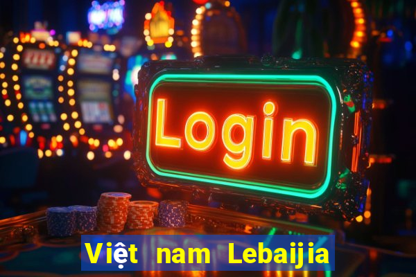 Việt nam Lebaijia ứng dụng web