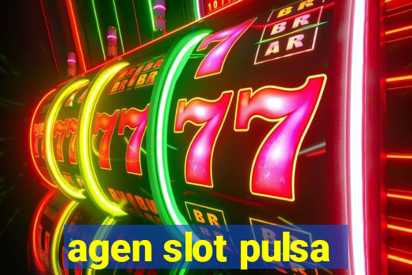 agen slot pulsa