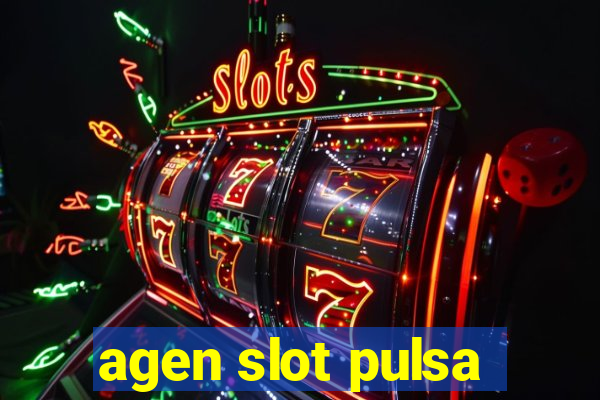 agen slot pulsa