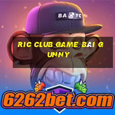 Ric Club Game Bài Gunny