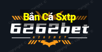 Bắn Cá Sxtp