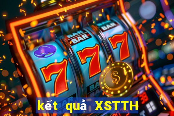 kết quả XSTTH ngày 8