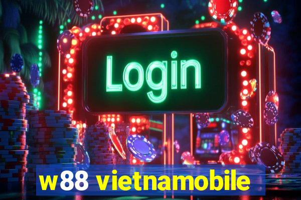 w88 vietnamobile